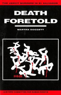 Death Foretold: The Jesuit Murders in El Salvador