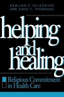 Helping and Healing: Religious Commitment in Health Care