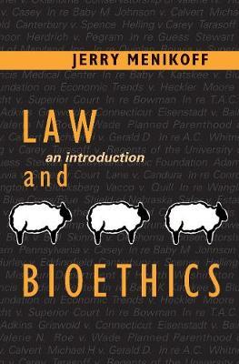 Law and Bioethics: An Introduction