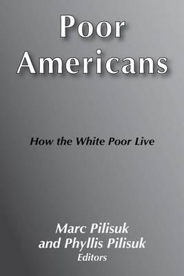 Poor Americans: How the White Poor Live
