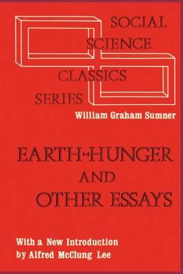 Earth-hunger and Other Essays