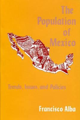 The Population of Mexico: Trends, Issues and Policies