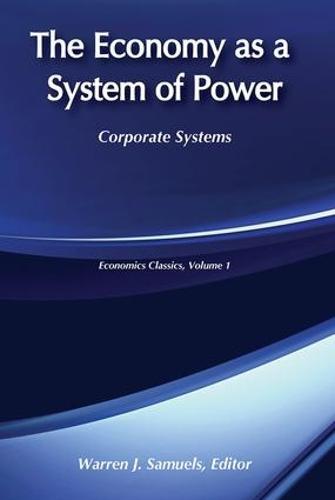 The Economy as a System of Power: Corporate Powers