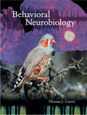 Behavioral Neurobiology: The Cellular Organization of Natural Behavior