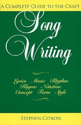 Songwriting: A Complete Guide to the Craft