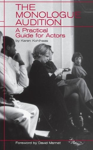 The Monologue Audition: A Practical Guide for Actors