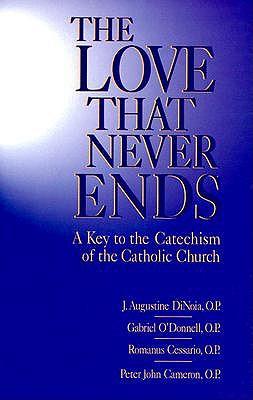 Love That Never Ends: Key to the Catechism of the Catholic Church