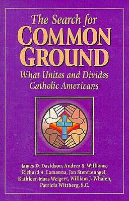 Search for Common Ground: What Unites and Divides Catholic Americans