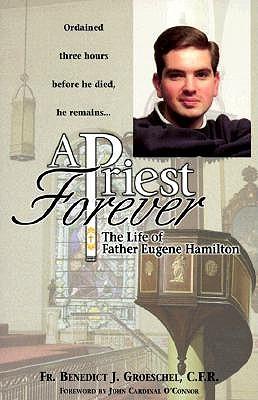 A Priest Forever: Life of Eugene Hamilton