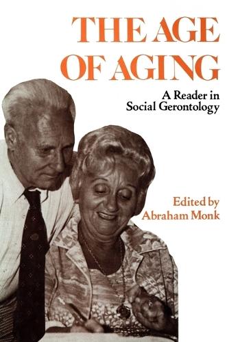 The Age of Aging: A Reader in Social Gerontology