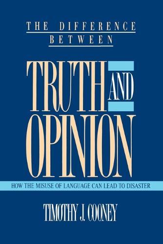 The Difference Between Truth and Opinion