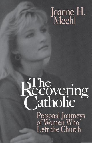 The Recovering Catholic