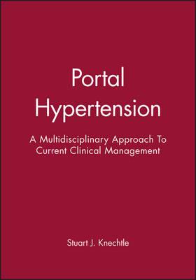 Portal Hypertension: A Multidisciplinary Approach To Current Clinical Management