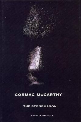 The Stonemason: A Play in Five Acts