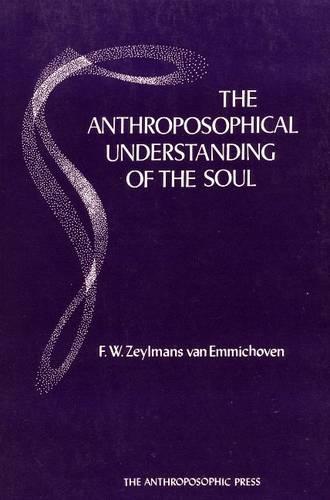 The Anthroposophical Understanding of the Soul