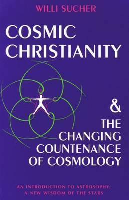 Cosmic Christianity: The Changing Countenance of Cosmology