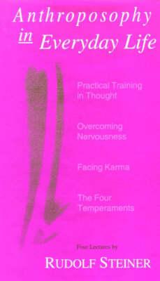 Anthroposophy in Everyday Life