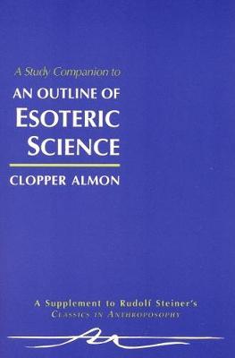 A Study Companion to ""Outline of Esoteric Science""