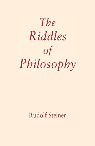 The Riddles of Philosophy: Presented in an Outline of its History