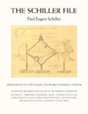 The Schiller File: Supplements to the Collected Works of Rudolf Steiner