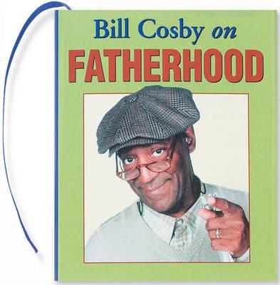 Bill Cosby on Fatherhood