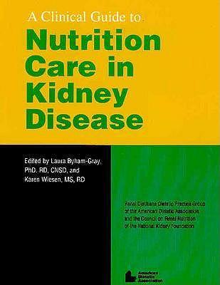 A Clinical Guide to Nutrition Care in Kidney Disease
