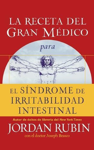 La receta del Gran Médico para el síndrome de irritabilidad intestinal
