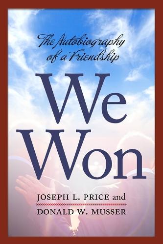 We Won: The Autobiography of a Friendship