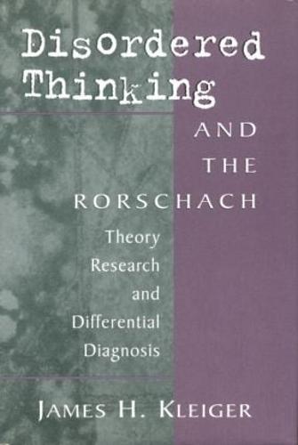 Disordered Thinking and the Rorschach: Theory, Research, and Differential Diagnosis