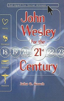 John Wesley for the Twenty-First Century: Set Apart for Social Witness