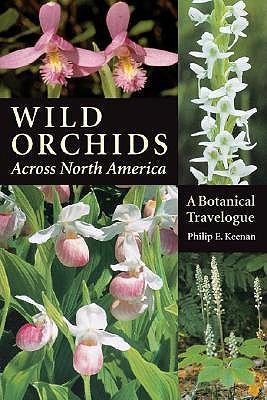 Wild Orchids Across North America: A Botanical Travelogue