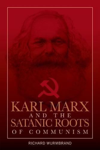 Karl Marx and the Satanic Roots of Communism