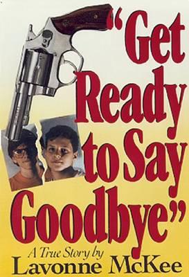 Get Ready to Say Goodbye
