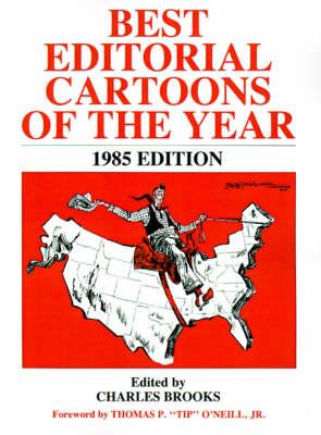 Best Editorial Cartoons of the Year: 1985 Edition