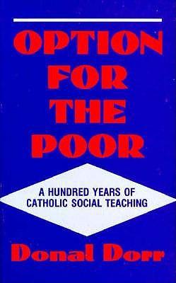 Option for the Poor: Hundred Years of Catholic Social Teaching