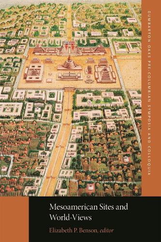 Mesoamerican Sites and World-Views