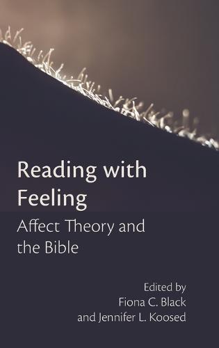 Reading with Feeling: Affect Theory and the Bible