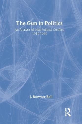 The Gun in Politics: Analysis of Irish Political Conflict, 1916-86