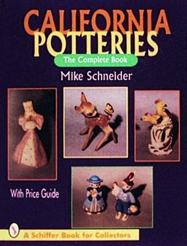 California Potteries: The Complete Book
