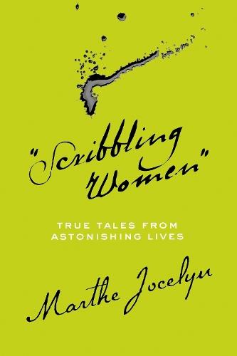 ""Scribbling Women"": True Tales from Astonishing Lives