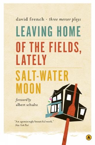 Leaving Home, Of the Fields, Lately, and Salt-Water Moon: Three Mercer Plays