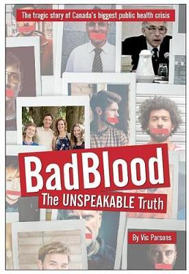 Bad Blood: The Unspeakable Truth