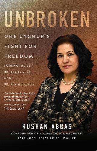 Unbroken: One Uyghur's Fight for Freedom