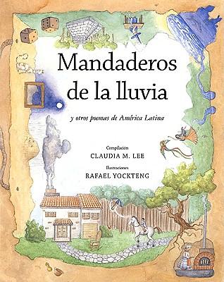 Mandaderos de La Lluvia: Y Otra Poemas de America Latina