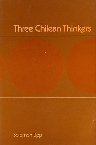 Three Chilean Thinkers