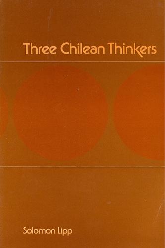 Three Chilean Thinkers