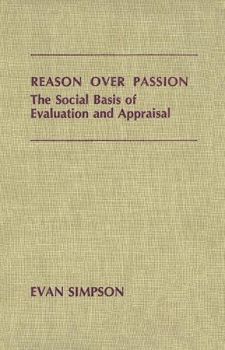 Reason Over Passion: The Social Basis of Evaluation and Appraisal