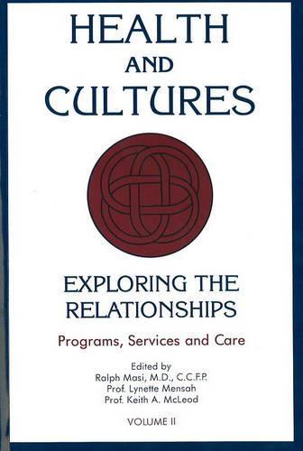 Health and Cultures: Programs, Services and Care