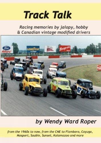 Track Talk: Racing Memories by Jalopy, Hobby & Canadian Vintage Modified Drivers