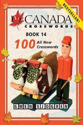 O Canada Crosswords Book 14: 100 All New Crosswords